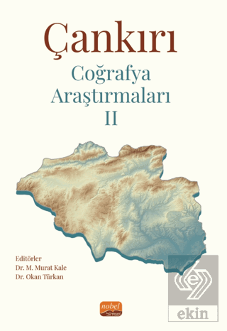 Çankırı Coğrafya Araştırmaları II