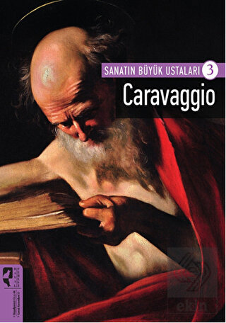 Caravaggio - Sanatın Büyük Ustaları 3