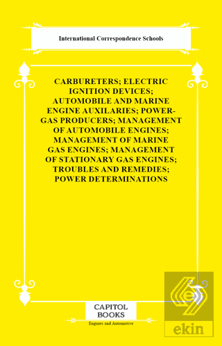 Carbureters; Electric Ignition Devices; Automobile and Marine Engine A