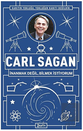 Carl Sagan : İnanmak Değil, Bilmek İstiyorum