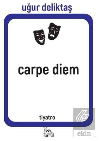 Carpe Diem