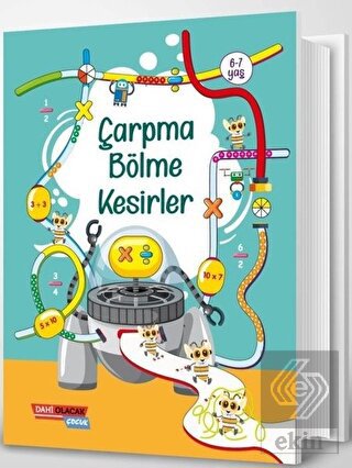 Çarpma Bölme Kesirler 6 - 7 Yaş