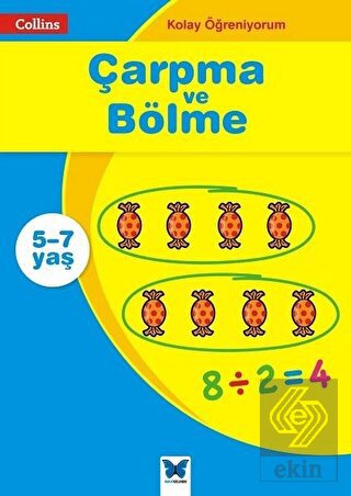 Çarpma ve Bölme - Collins Kolay Öğreniyorum (5-7 Y