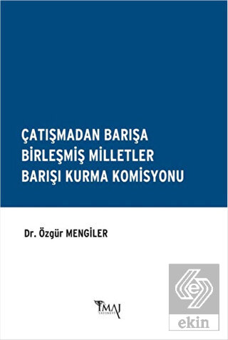Çatışmadan Barışa Birleşmiş Milletler Barışı Kurma
