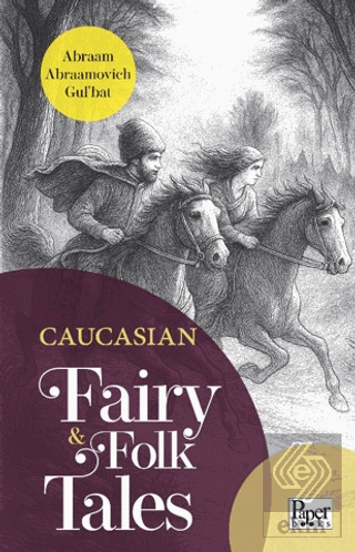 Caucasian Fairy & Folk Tales