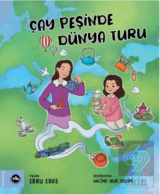 Çay Peşinde Dünya Turu