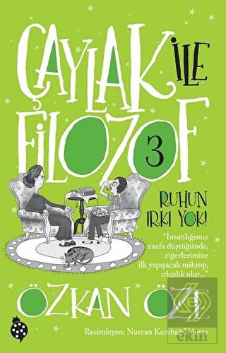 Çaylak İle Filozof 3 - Ruhun Irkı Yok