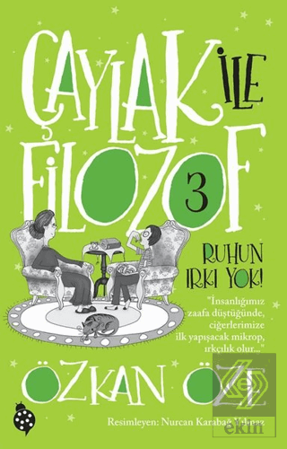 Çaylak İle Filozof 3 - Ruhun Irkı Yok
