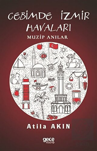 Cebimde İzmir Anıları