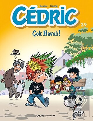 Cedric 29 - Çok Havalı!