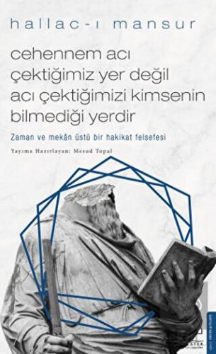 Cehennem Acı Çektiğimiz Yer Değil Acı Çektiğimizi