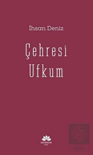 Çehresi Ufkum