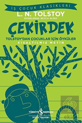 Çekirdek - Tolstoy\'dan Çocuklar İçin Öyküler (Kıs