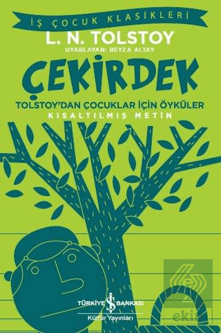 Çekirdek - Tolstoy\'dan Çocuklar İçin Öyküler (Kıs