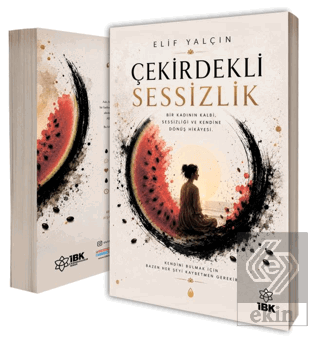 Çekirdekli Sessizlik Elif Yalçın İBK - İz Bırakan Kalemler Satın Al - 