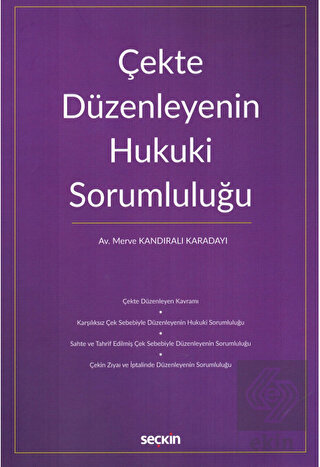 Çekte Düzenleyenin Hukuki Sorumluluğu