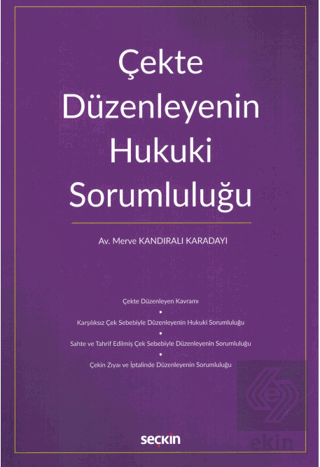 Çekte Düzenleyenin Hukuki Sorumluluğu