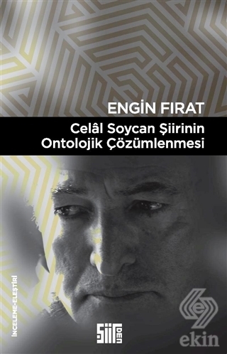 Celal Soycan Şiirinin Ontolojik Çözümlenmesi