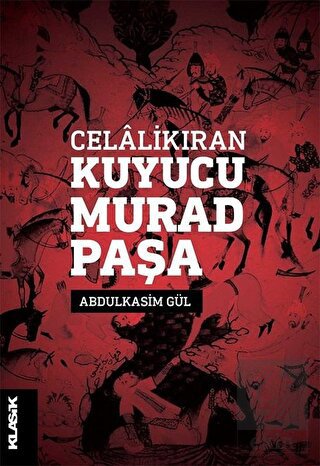 Celalikıran Kuyucu Murad Paşa