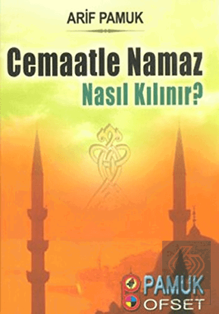 Cemaatle Namaz Nasıl Kılınır? (Namaz-017)