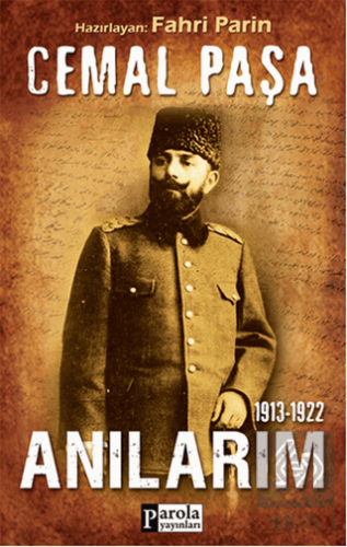 Cemal Paşa / 1913-1922 Anılarım