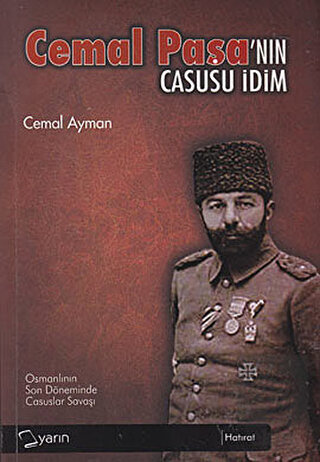 Cemal Paşa'nın Casusu İdim