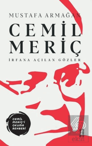 Cemil Meriç - İrfana Açılan Gözler