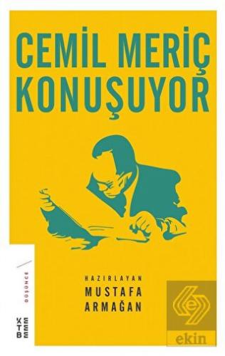 Cemil Meriç Konuşuyor