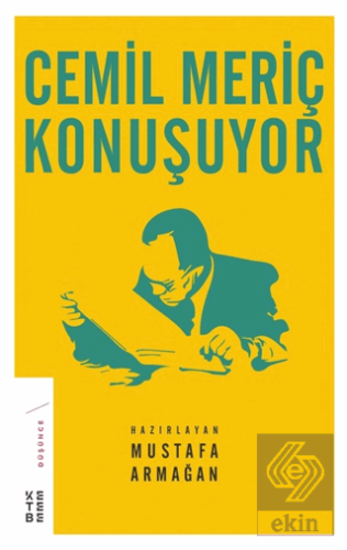 Cemil Meriç Konuşuyor