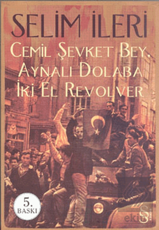 Cemil Şevket Bey, Aynalı Dolaba İki El Revolver