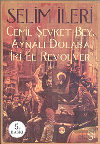 Cemil Şevket Bey, Aynalı Dolaba İki El Revolver