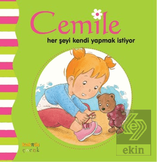 Cemile Her Şeyi Kendi Yapmak İstiyor