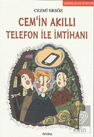 Cem\'in Akıllı Telefon ile İmtihanı