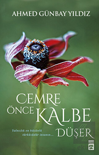 Cemre Önce Kalbe Düşer