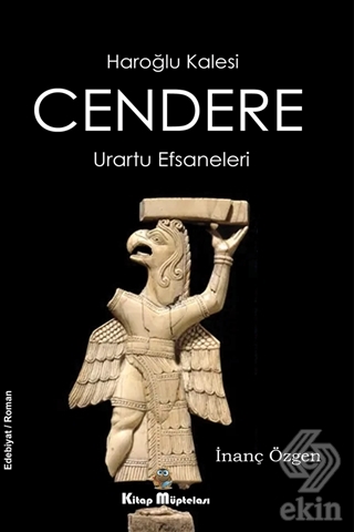 Cendere - Haroğlu Kalesi Urartu Efsaneleri