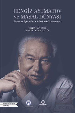 Cengiz Aytmatov ve Masal Dünyası