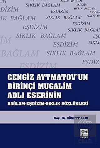 Cengiz Aytmatov\'un Birinçi Mugalim Adlı Eserinin B