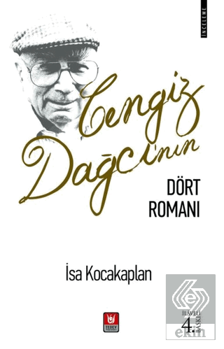 Cengiz Dağcı\'nın Dört Romanı