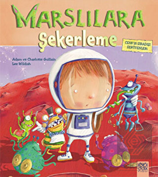 Cenk'in Sıradışı Serüvenleri : Marslılara Şekerlem