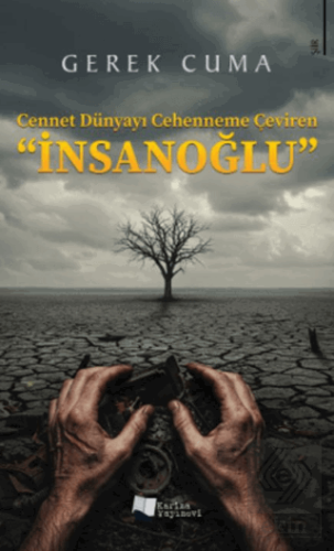 Cennet Dünyayı Cehenneme Çeviren İnsanoğlu