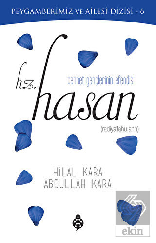 Cennet Gençlerinin Efendisi Hz. Hasan