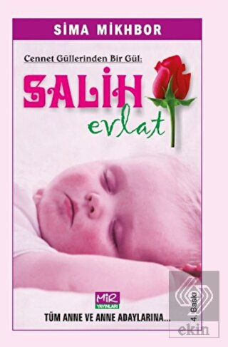 Cennet Güllerinden Bir Gül Salih Evlat