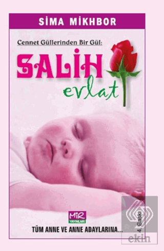 Cennet Güllerinden Bir Gül Salih Evlat