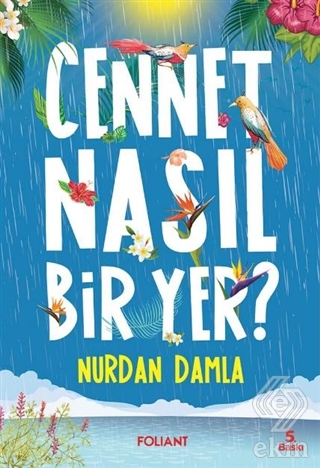 Cennet Nasıl Bir Yer?