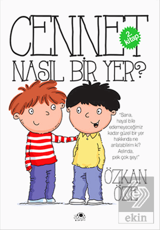 Cennet Nasıl Bir Yer?