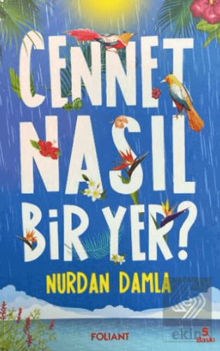 Cennet Nasıl Bir Yer?