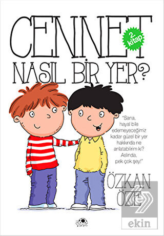 Cennet Nasıl Bir Yer?