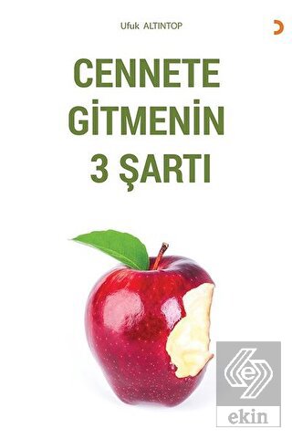 Cennete Gitmenin 3 Şartı
