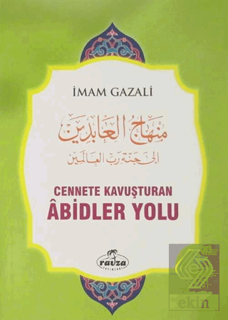 Cennete Kavuşturan Abidler Yolu