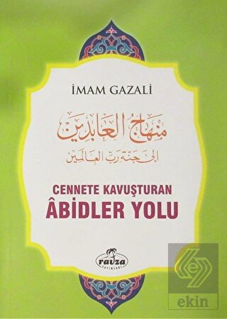Cennete Kavuşturulan Abidler Yolu